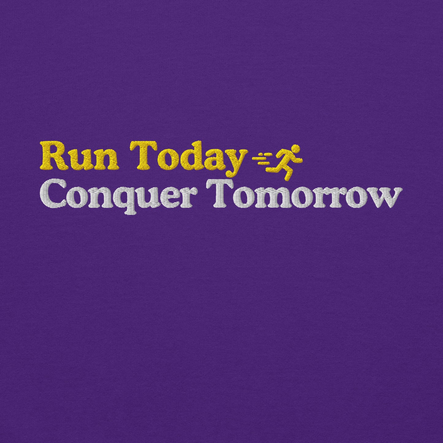 Run Today, Conquer Tomorrow Crewneck