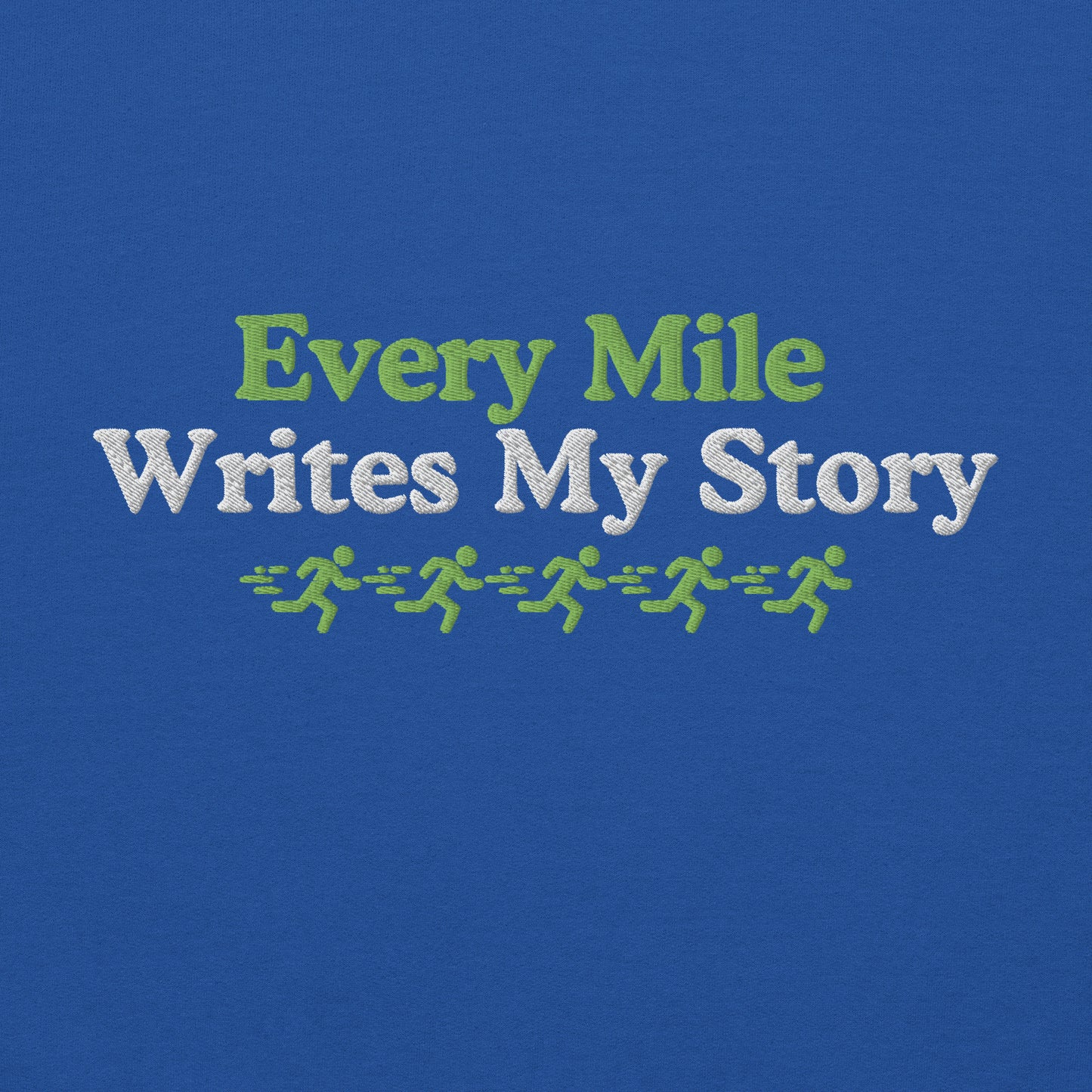 Every Mile Writes My Story Hoodie