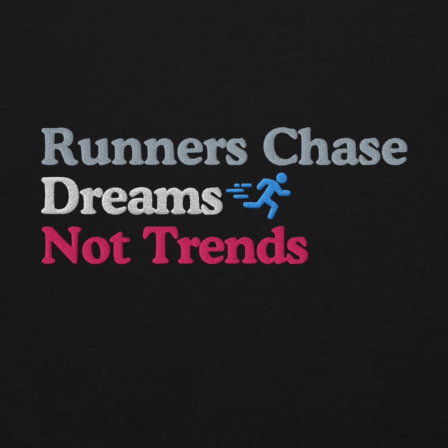 Runners Chase Dreams Not Trends Crewneck