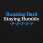 Running Hard, Staying Humble Crewneck