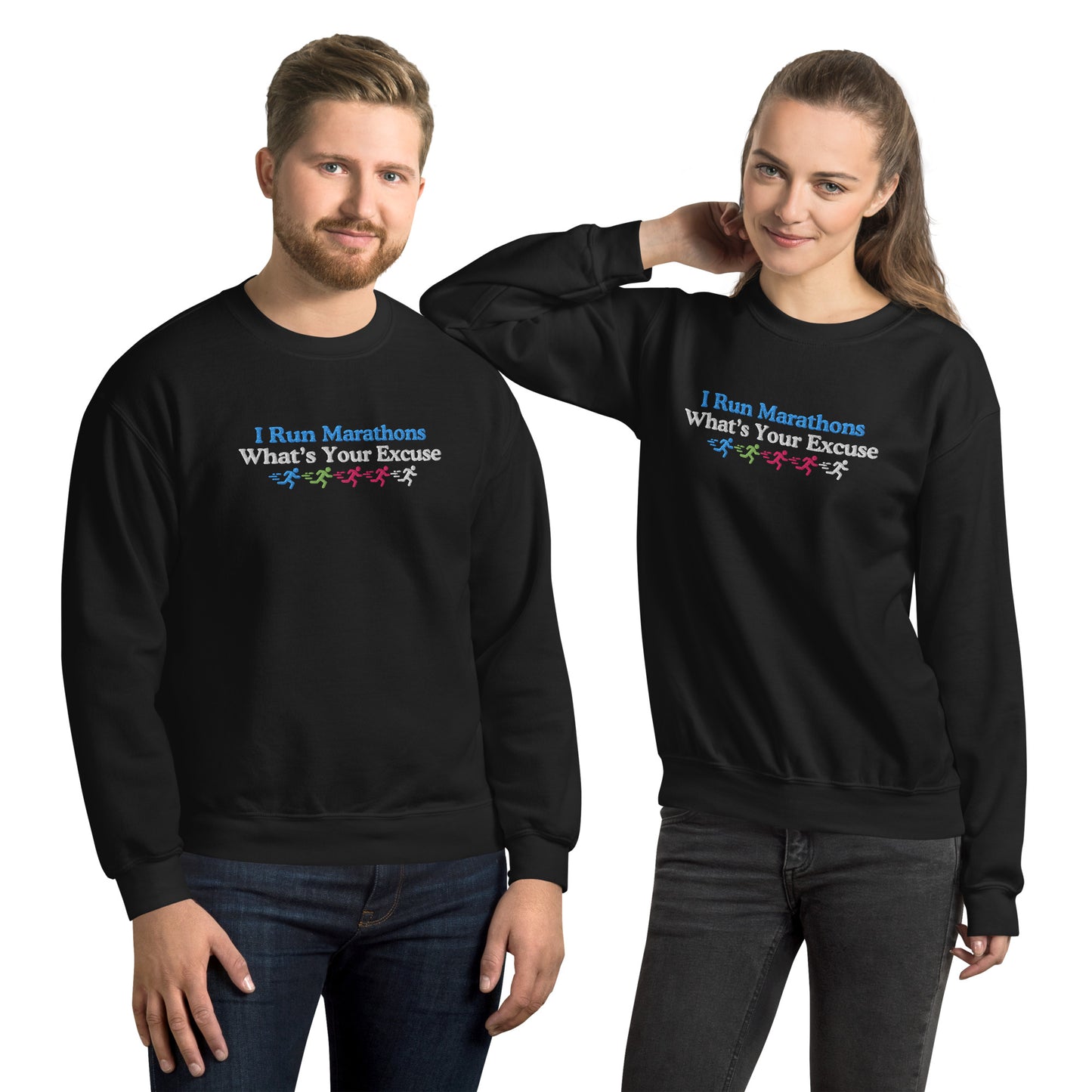 I Run Marathons, What's Your Excuse Crewneck