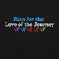 Run for the Love of the Journey Crewneck