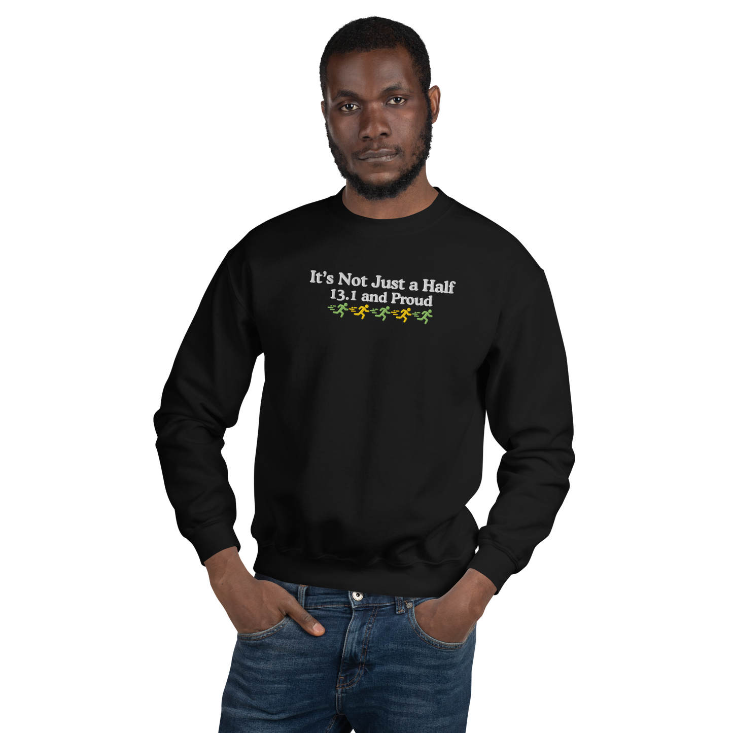 It's Not Just a Half, 13.1 and Proud Crewneck