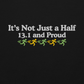 It's Not Just a Half, 13.1 and Proud Crewneck