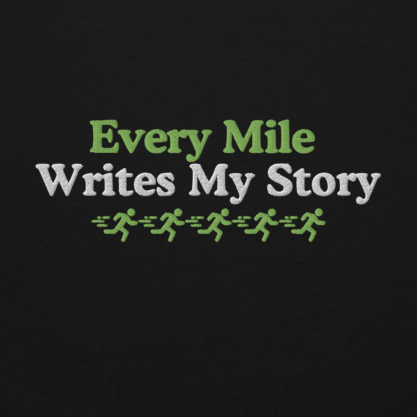 Every Mile Writes My Story Crewneck
