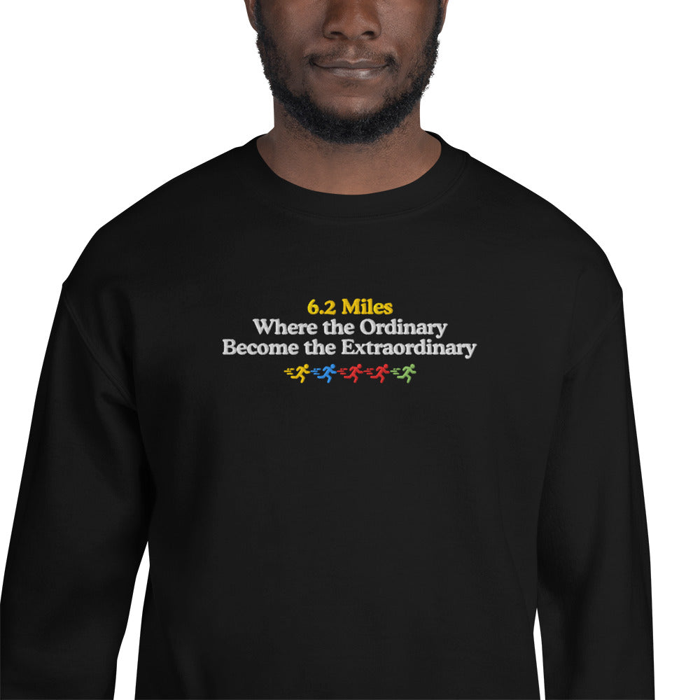 6.2 Miles, Where the Ordinary Becomes the Extraordinary Crewneck