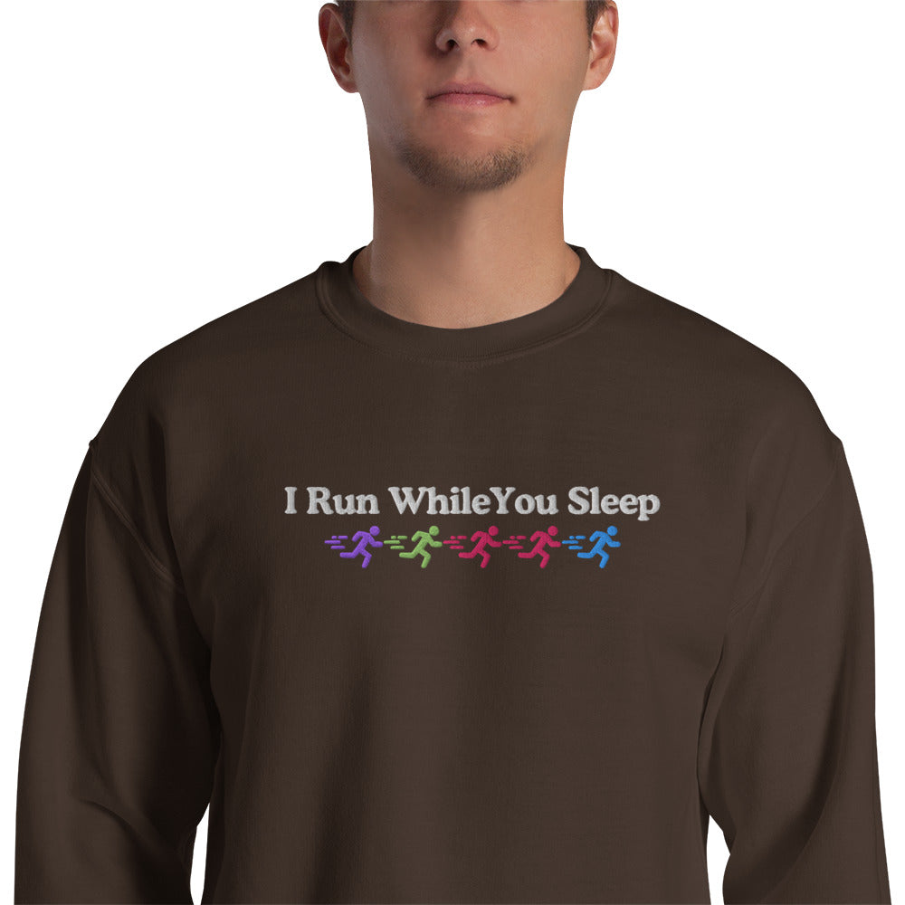 I Run While You Sleep Crewneck