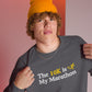 The 10K is My Marathon Crewneck