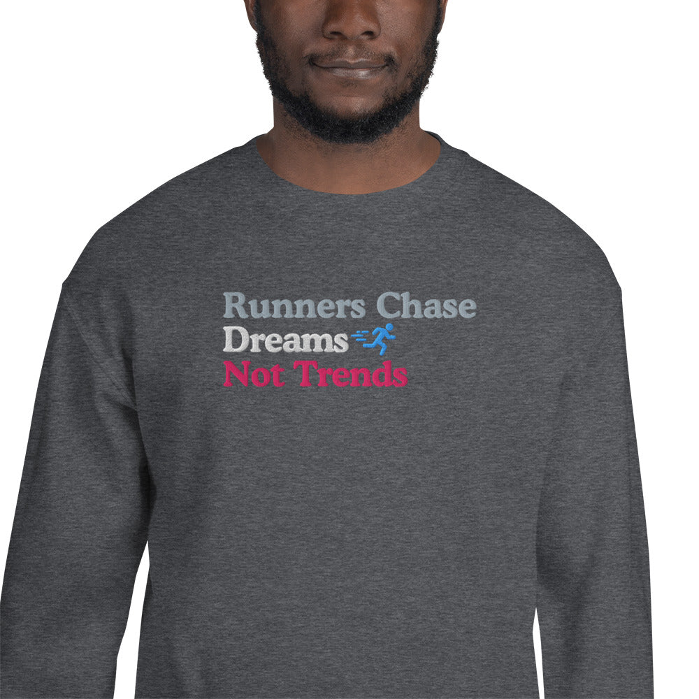 Runners Chase Dreams Not Trends Crewneck