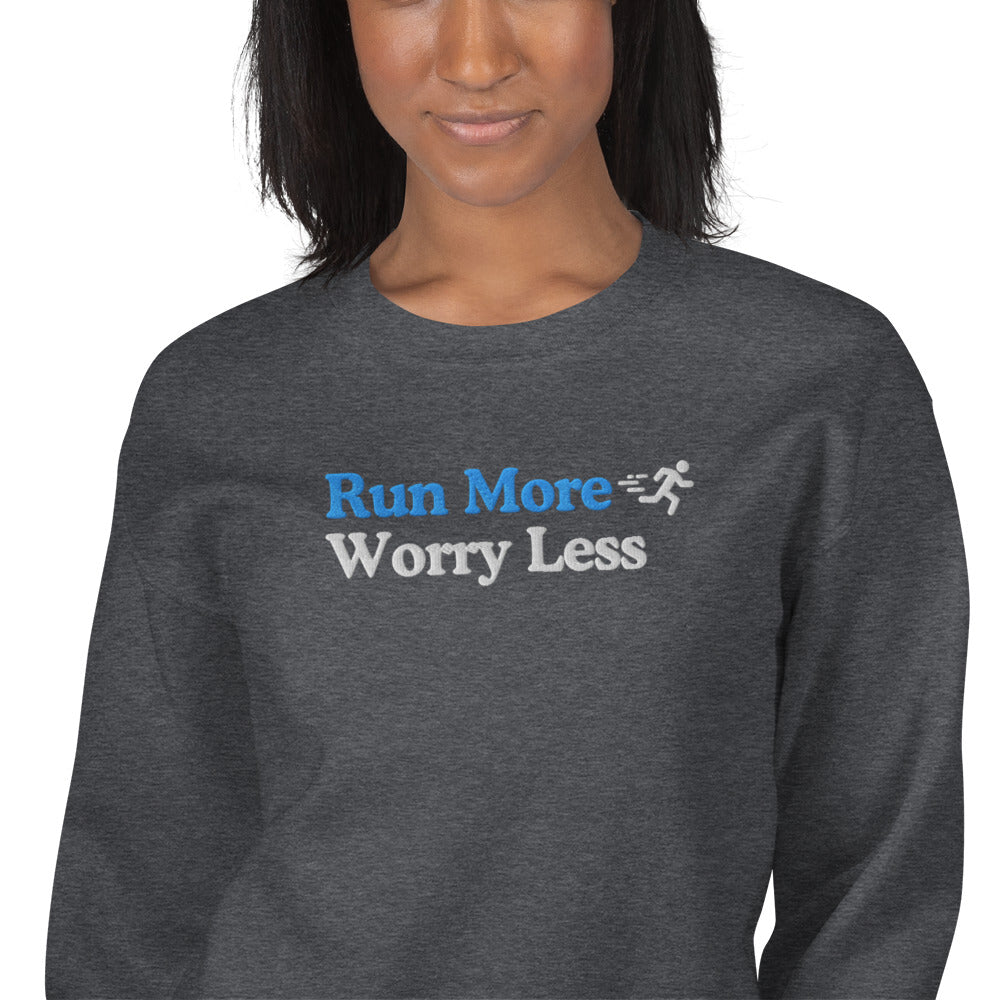 Run More, Worry Less Crewneck