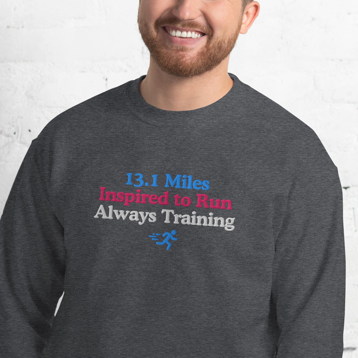 13.1 Miles Inspired to Run, Always Training Crewneck