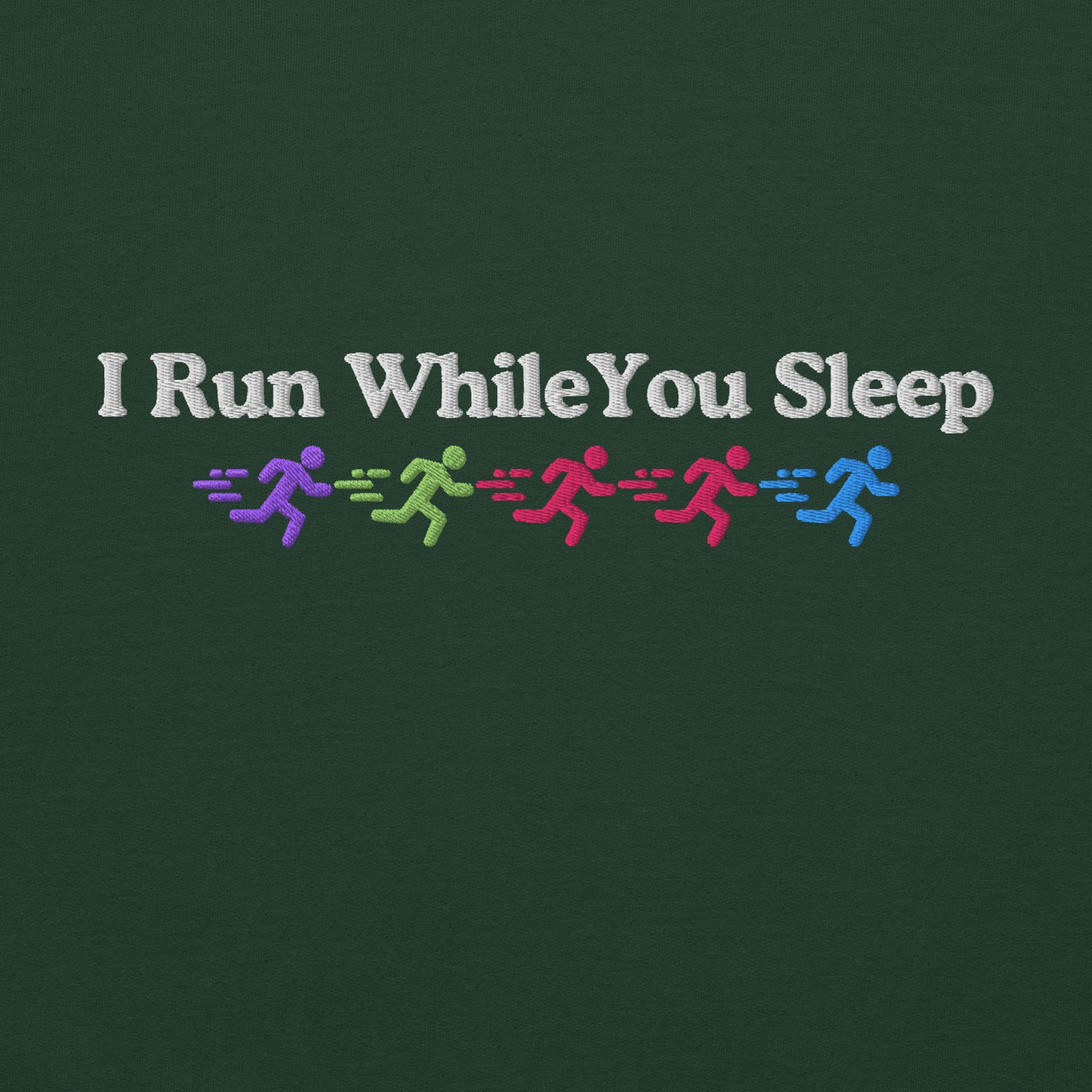 I Run While You Sleep Crewneck