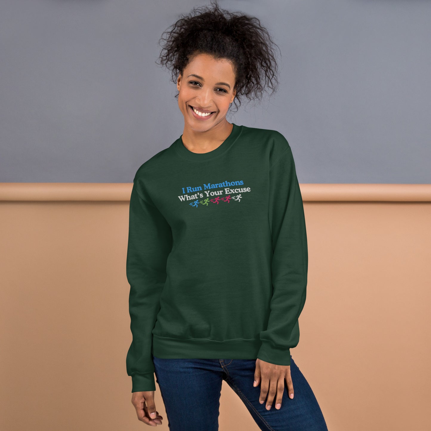 I Run Marathons, What's Your Excuse Crewneck