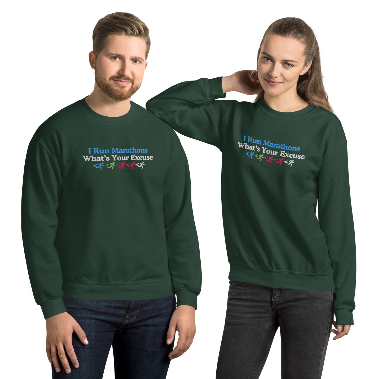 I Run Marathons, What's Your Excuse Crewneck