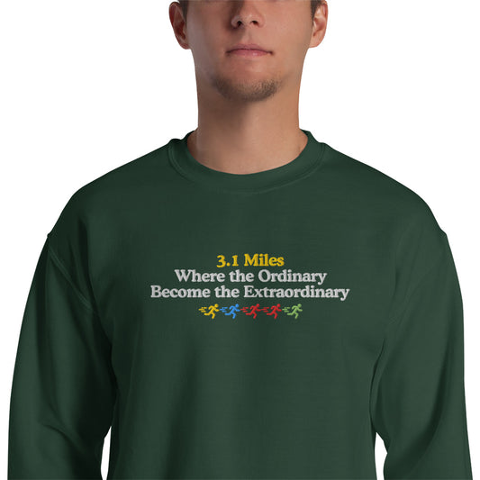 3.1 Miles, Where the Ordinary Become the Extraordinary Crewneck