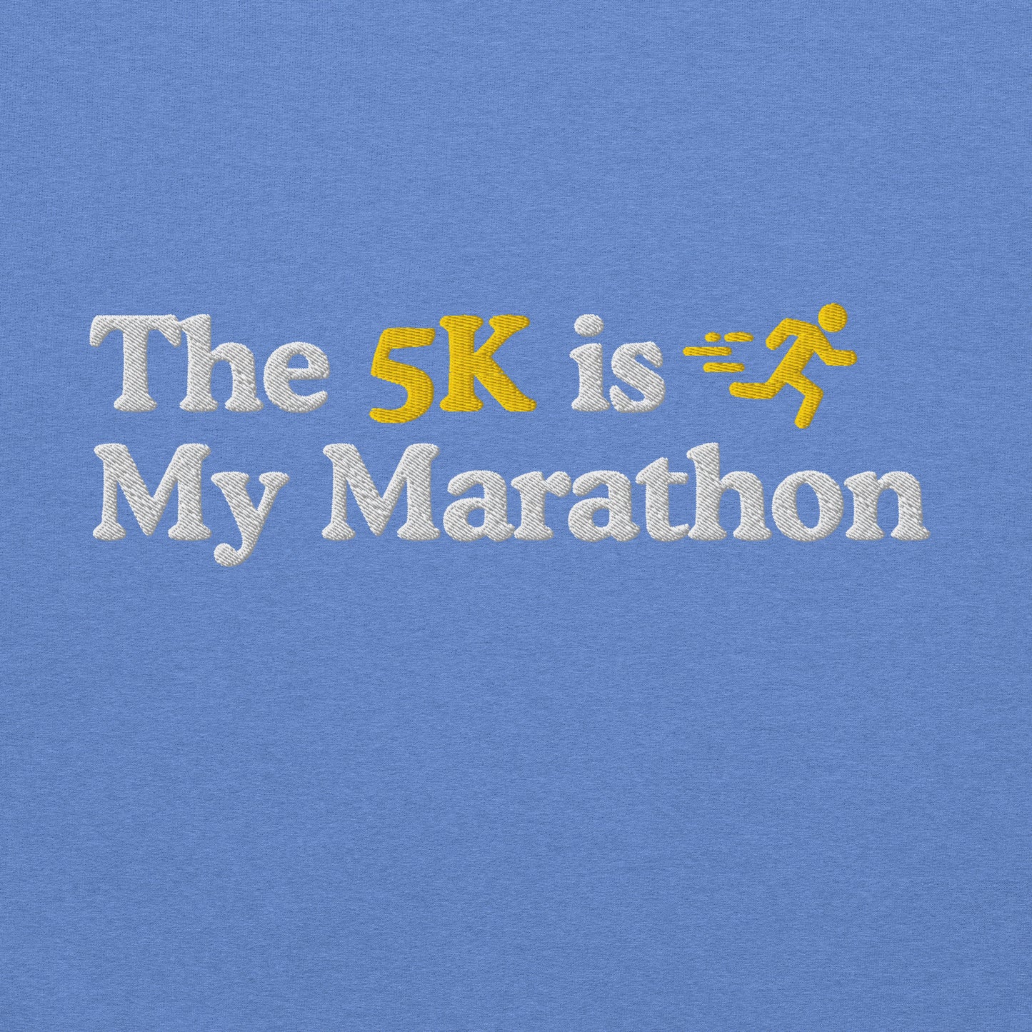The 5K is My Marathon Crewneck