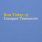 Run Today, Conquer Tomorrow Crewneck