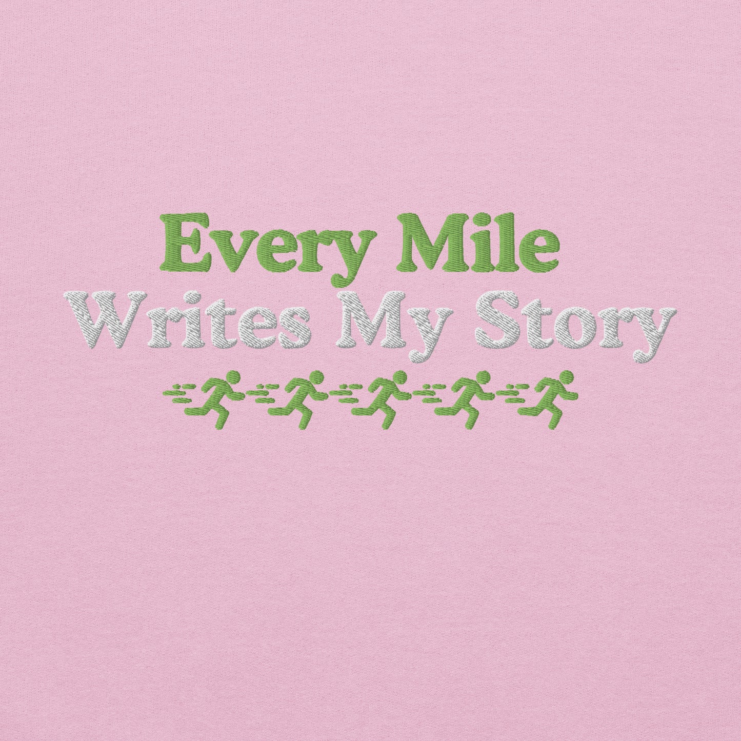 Every Mile Writes My Story Crewneck