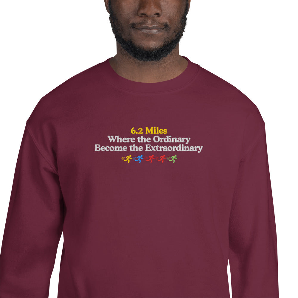 6.2 Miles, Where the Ordinary Becomes the Extraordinary Crewneck