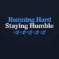 Running Hard, Staying Humble Crewneck
