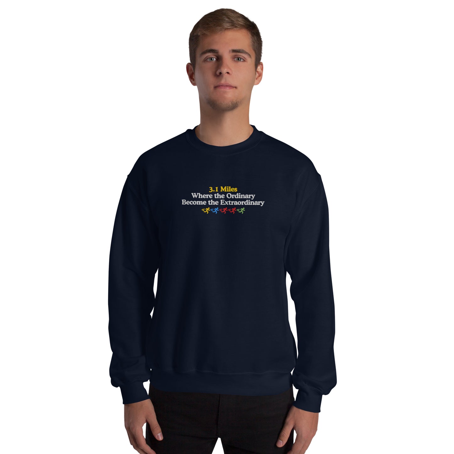 3.1 Miles, Where the Ordinary Become the Extraordinary Crewneck