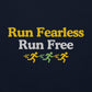 Run Fearless, Run Free Crewneck