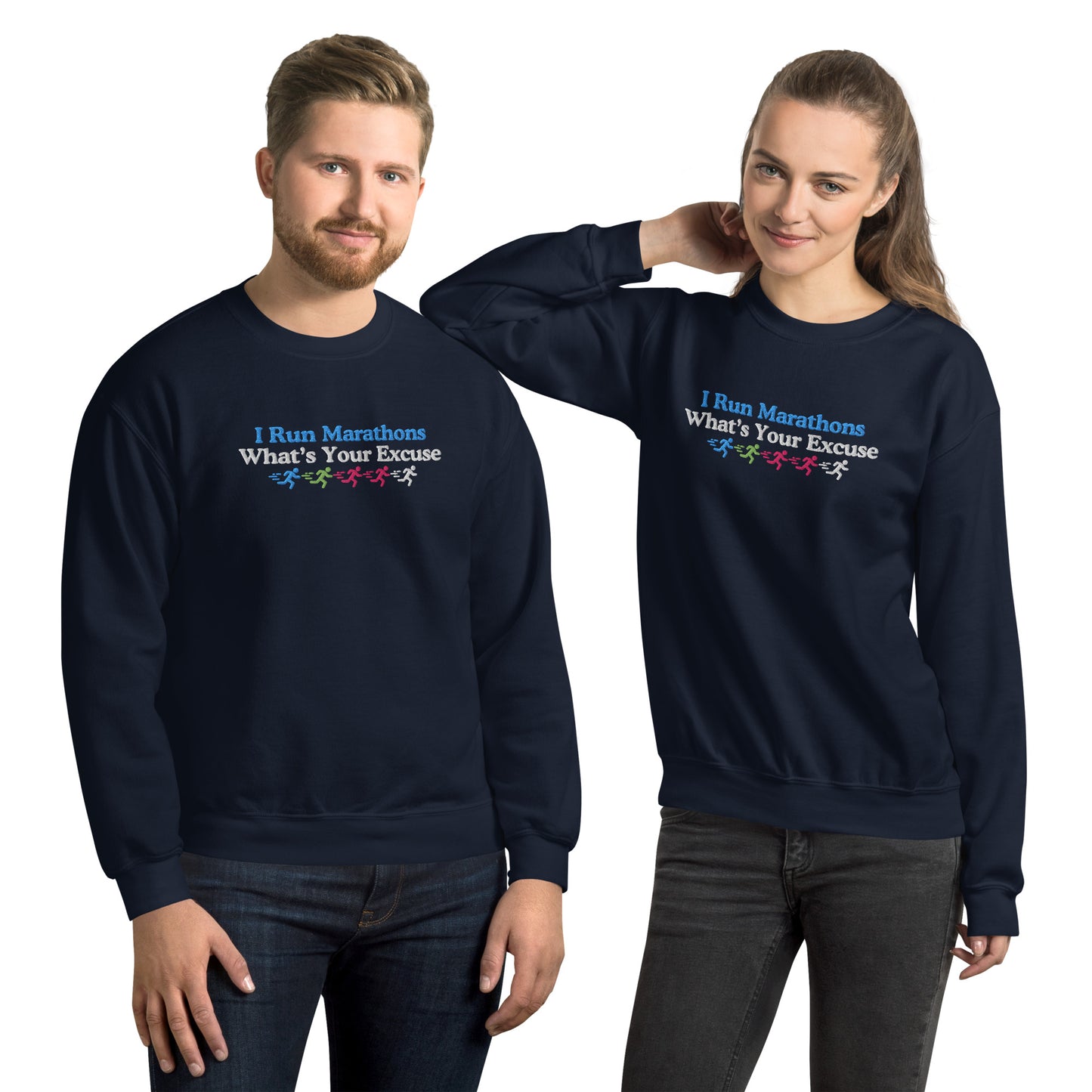 I Run Marathons, What's Your Excuse Crewneck