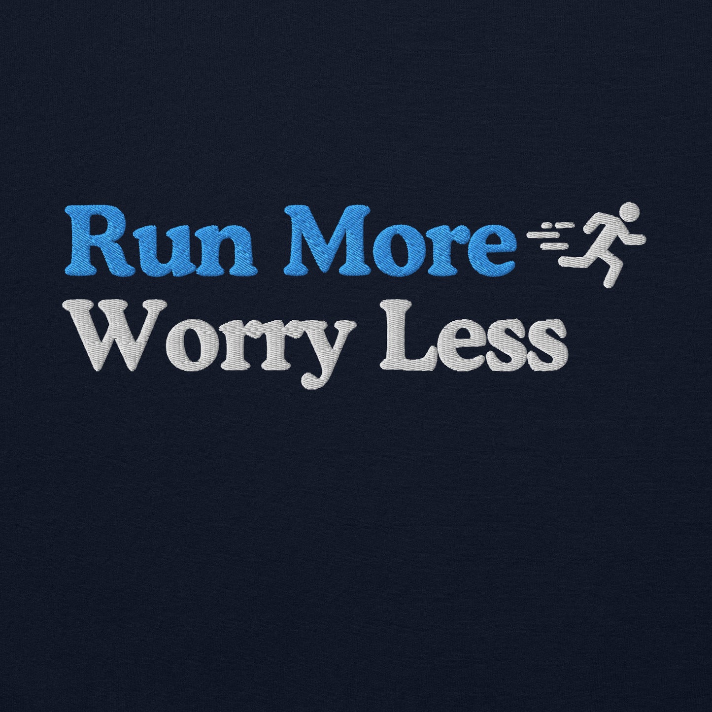 Run More, Worry Less Crewneck