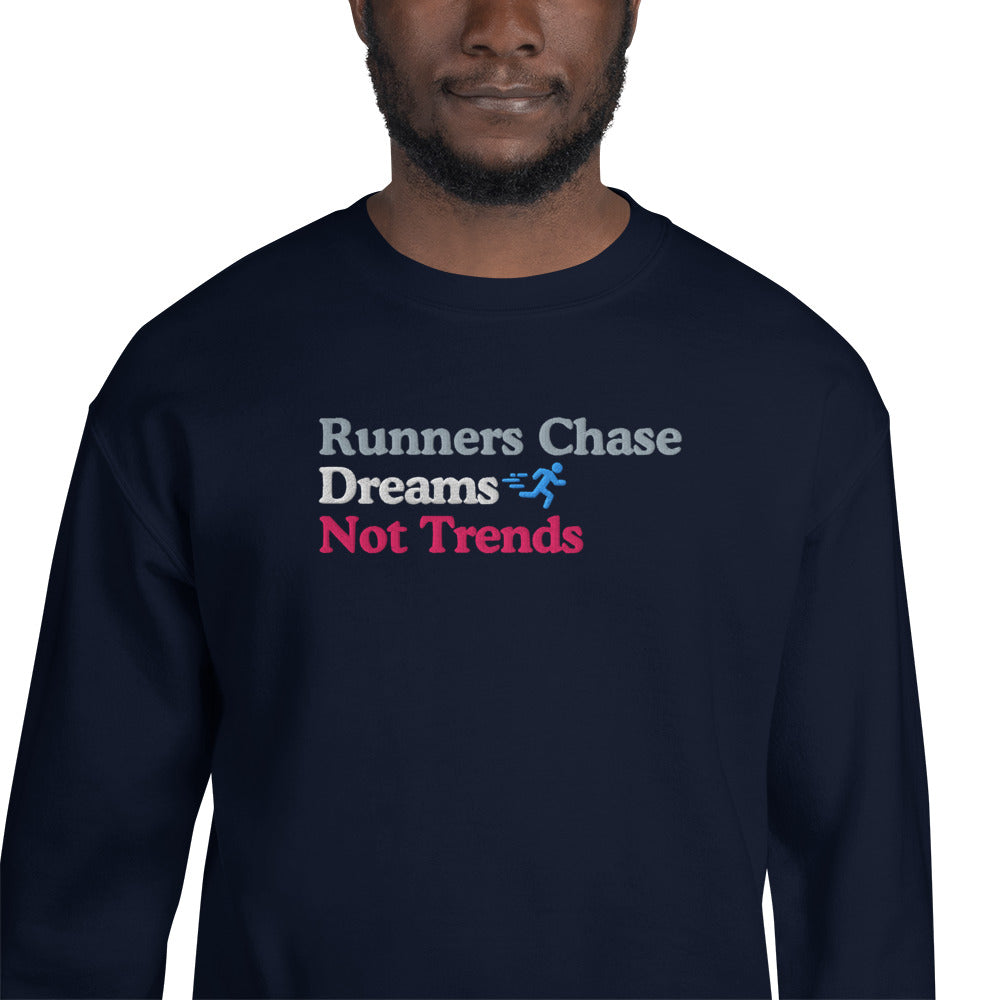 Runners Chase Dreams Not Trends Crewneck