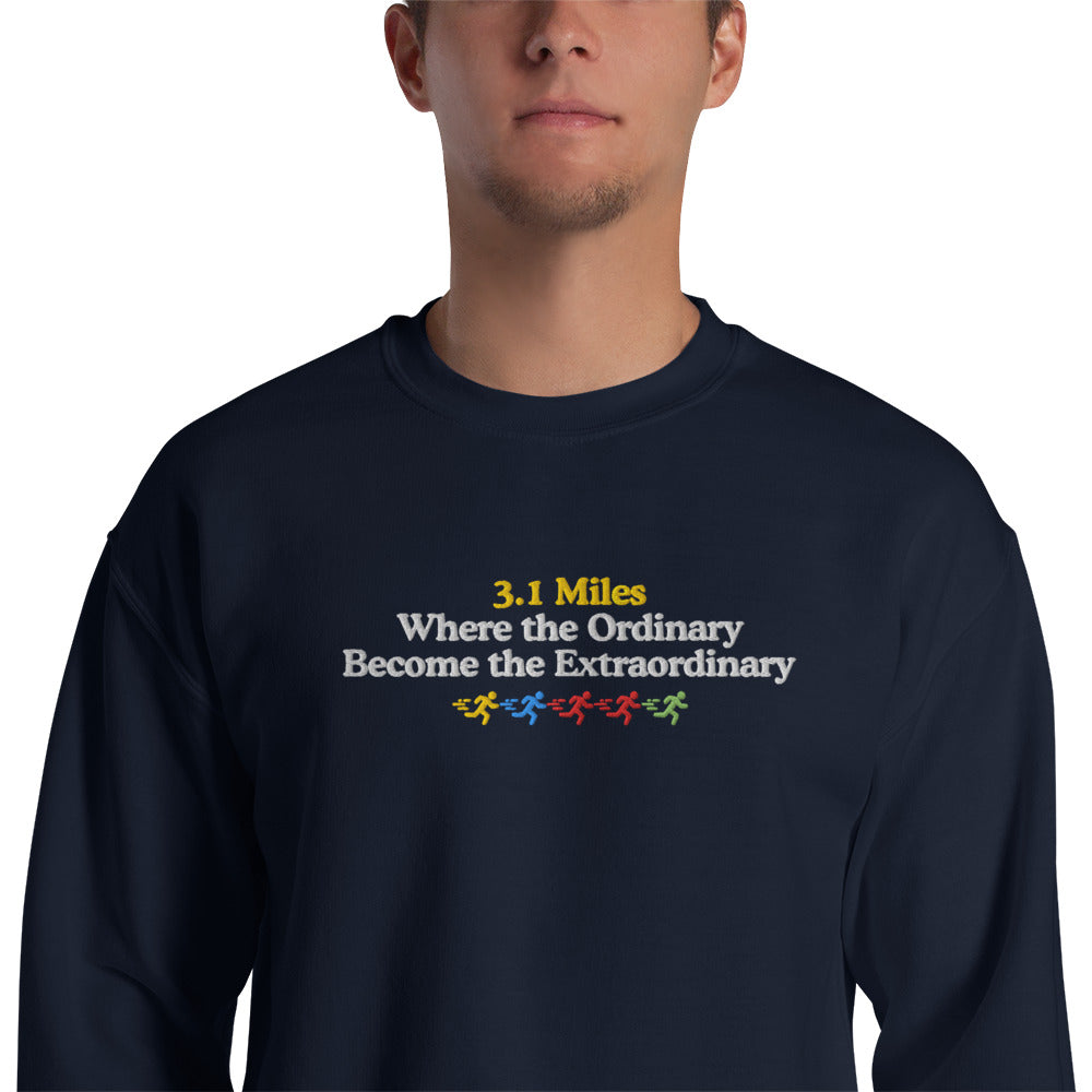 3.1 Miles, Where the Ordinary Become the Extraordinary Crewneck