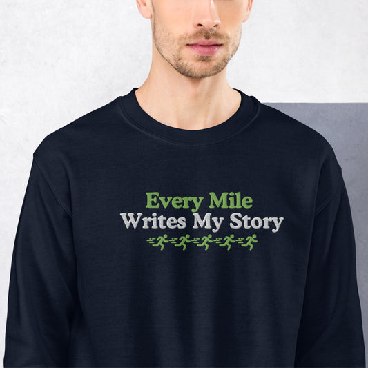Every Mile Writes My Story Crewneck