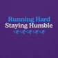 Running Hard, Staying Humble Crewneck