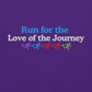 Run for the Love of the Journey Crewneck