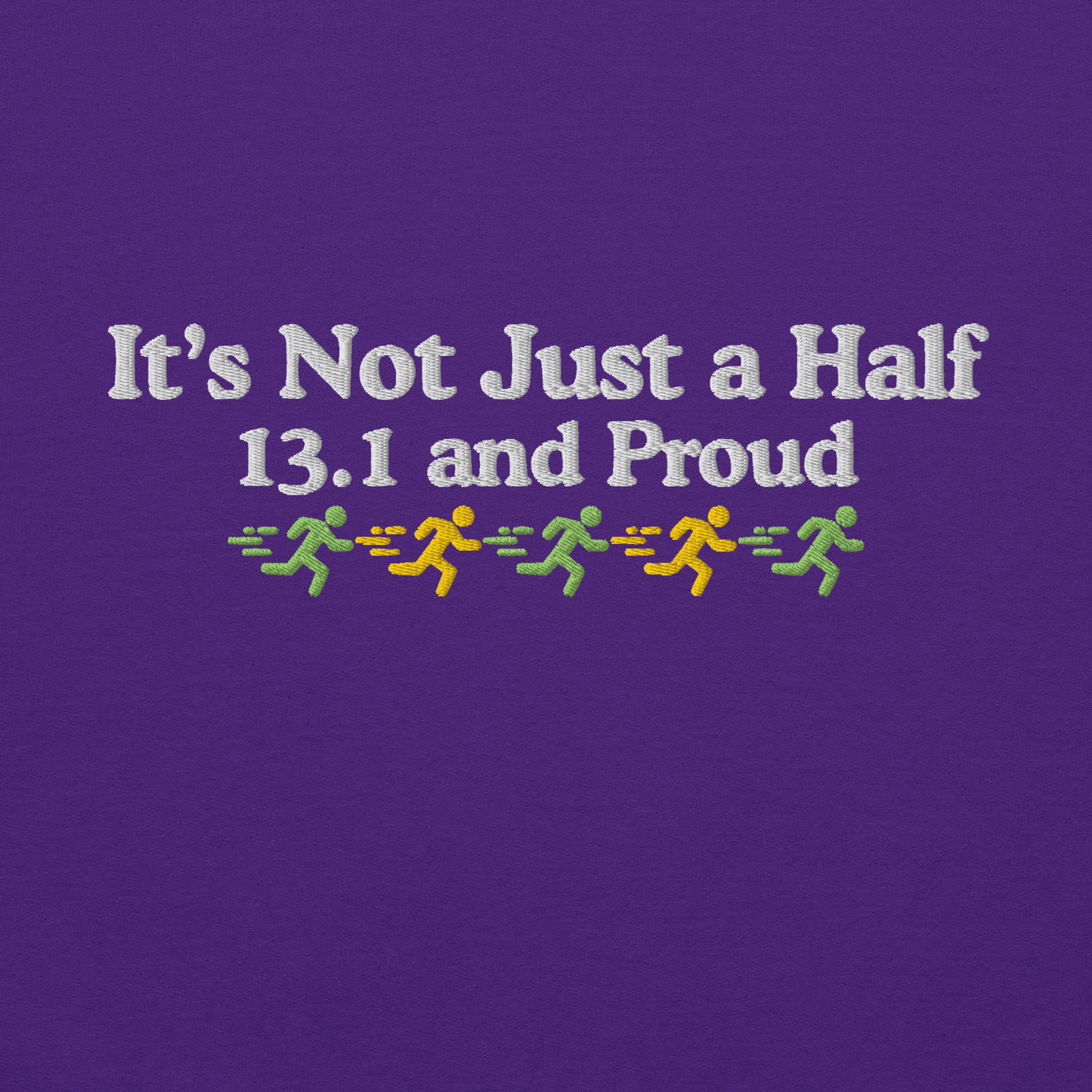 It's Not Just a Half, 13.1 and Proud Crewneck