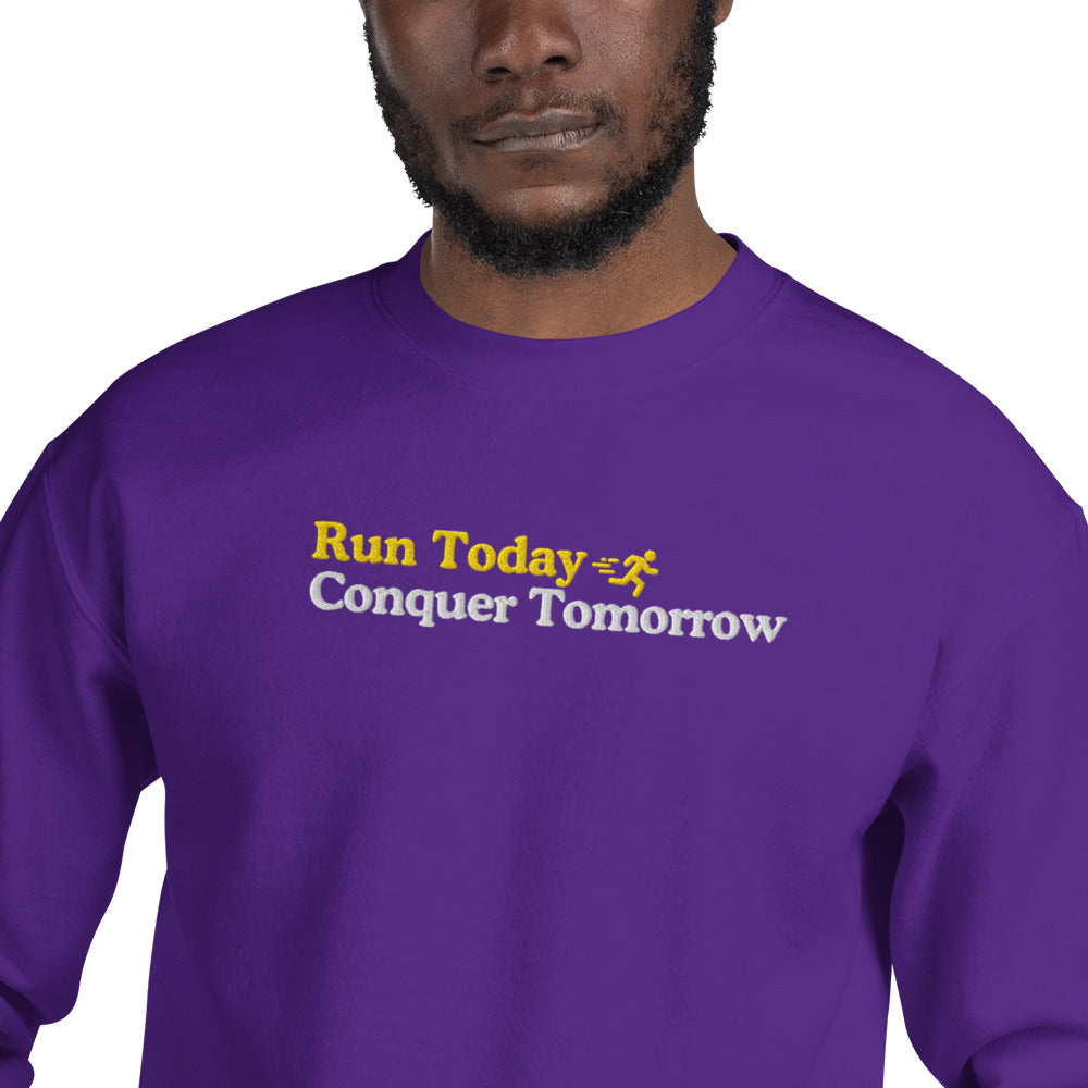 Run Today, Conquer Tomorrow Crewneck