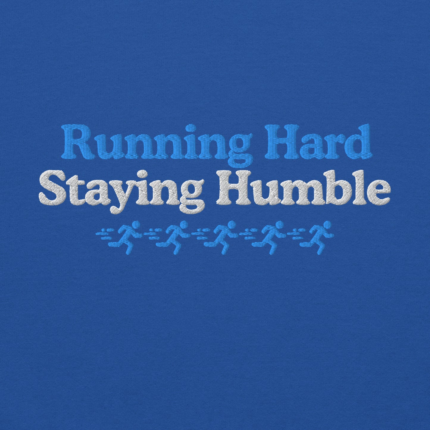 Running Hard, Staying Humble Crewneck