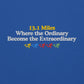 13.1 Where the Ordinary Become the Extraordinary Crewneck
