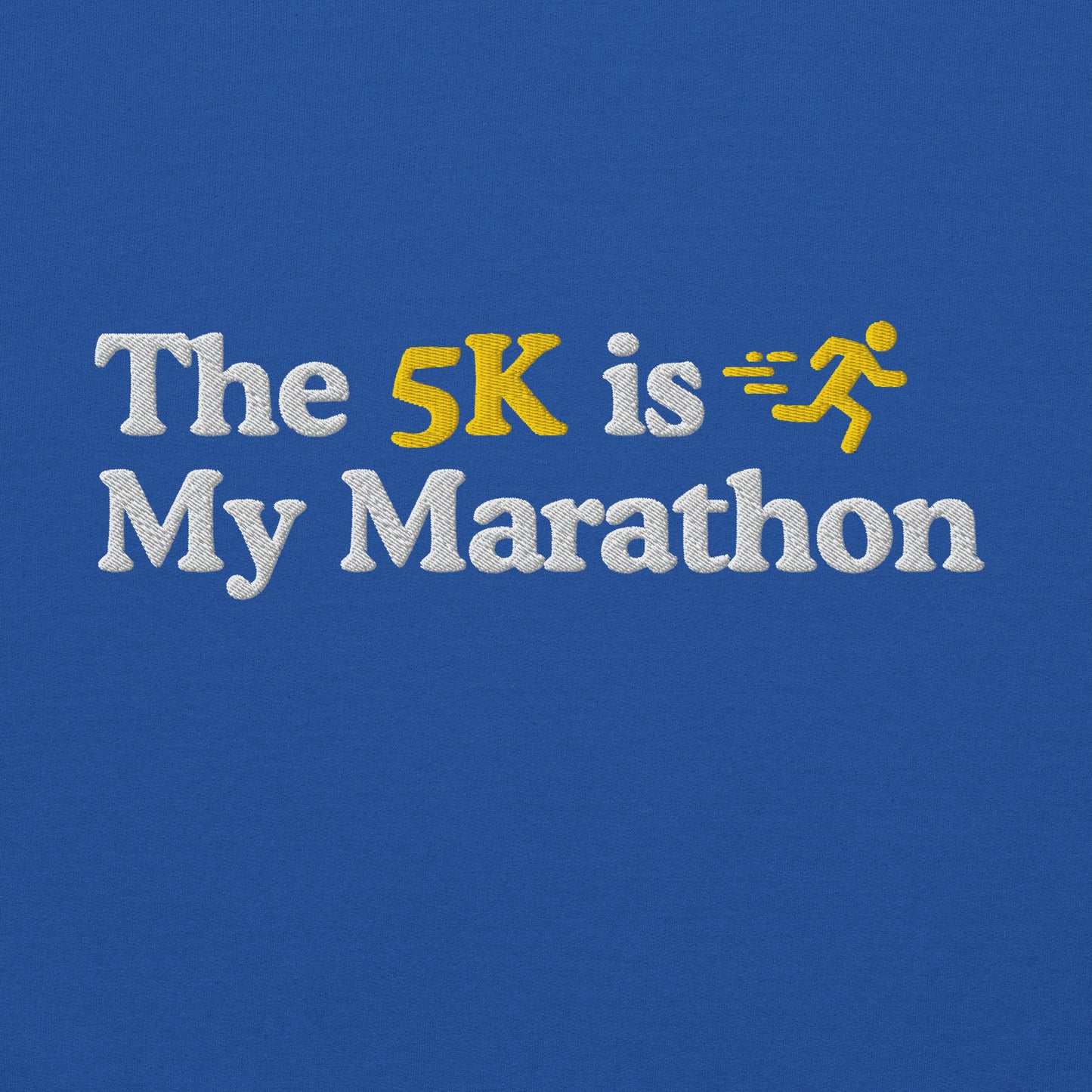 The 5K is My Marathon Crewneck