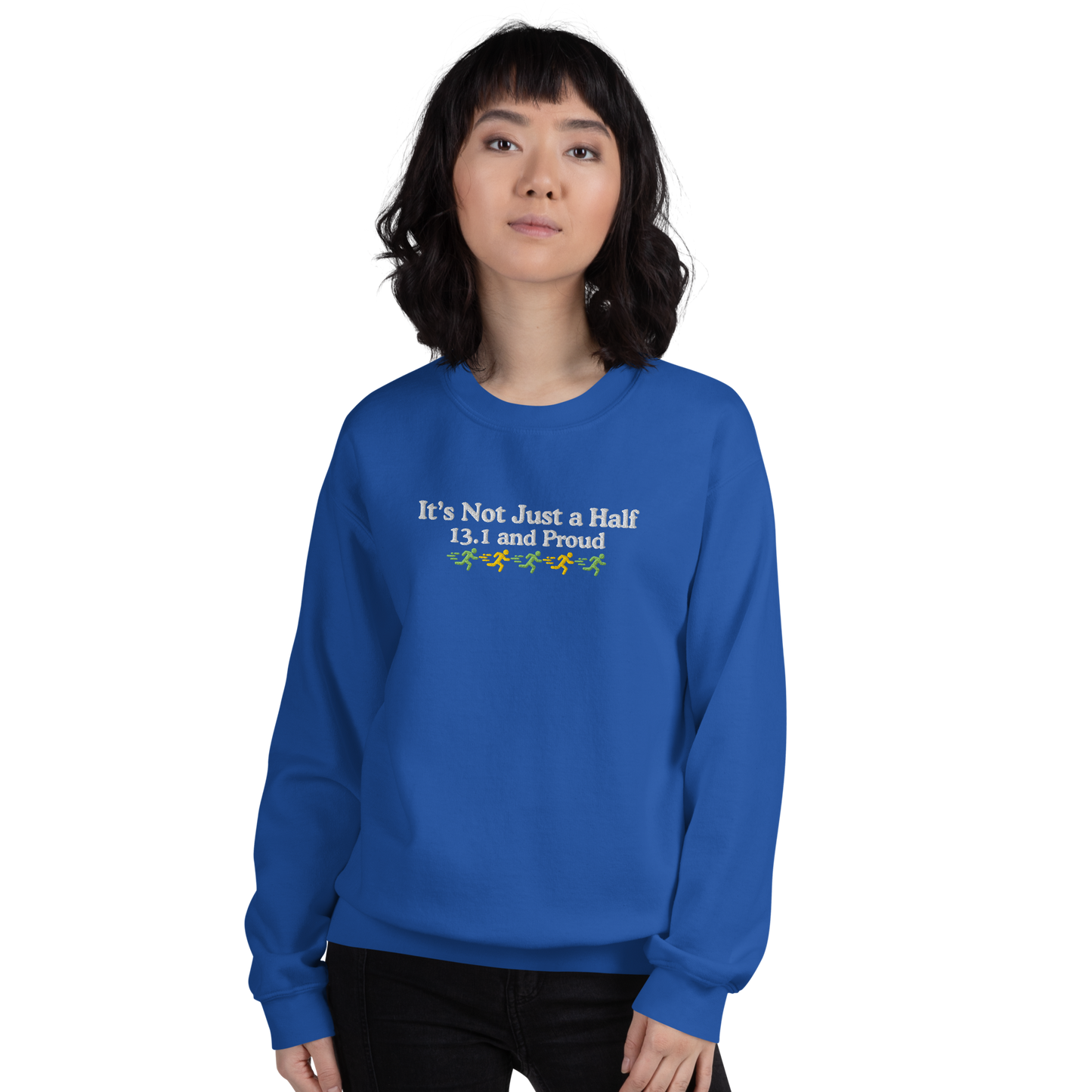 It's Not Just a Half, 13.1 and Proud Crewneck
