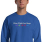 I Run While You Sleep Crewneck