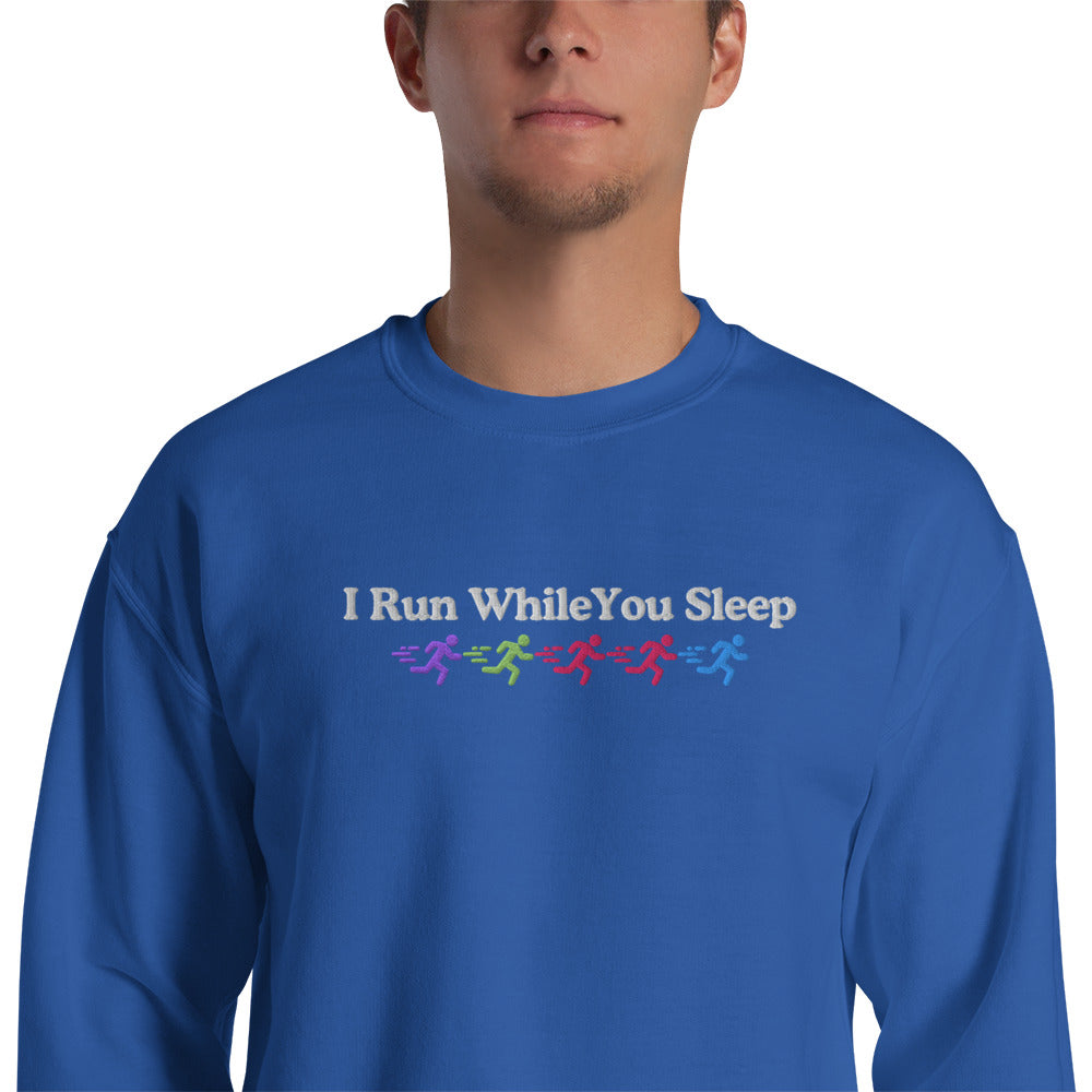 I Run While You Sleep Crewneck