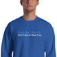 Run the Day, Don't Let it Run You Crewneck