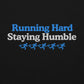 Running Hard, Staying Humble Hoodie