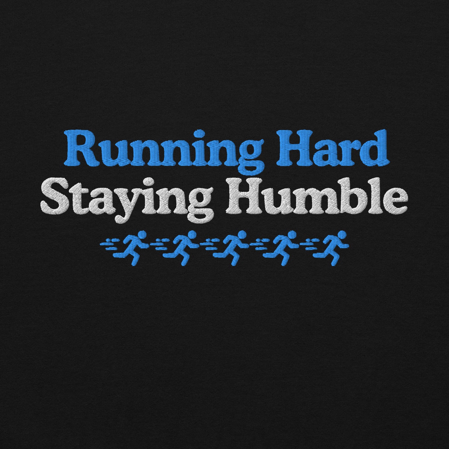 Running Hard, Staying Humble Hoodie