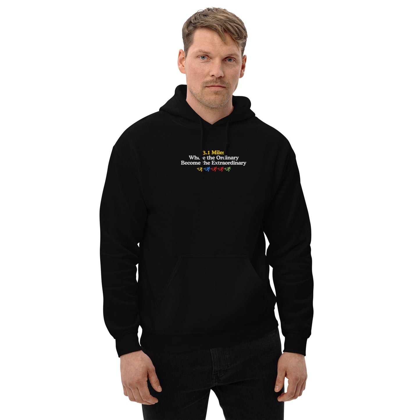 3.1  Miles Where the Ordinary Become the Extraordinary Hoodie