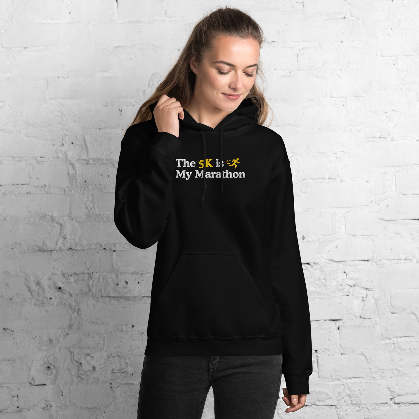 The 5K is My Marathon Hoodie