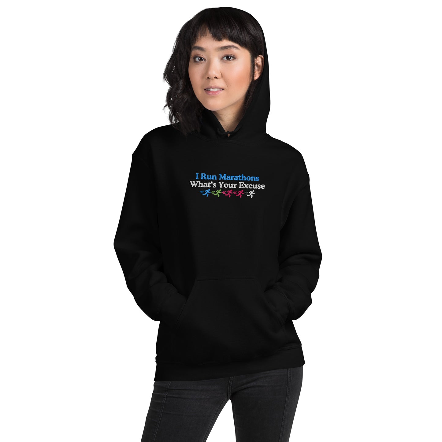 I Run Marathons, What's Your Excuse Hoodie