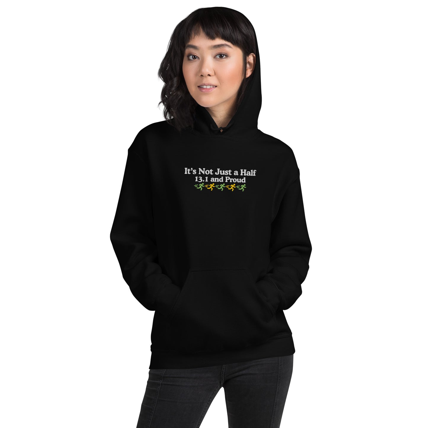 It's Not Just a Half, 13.1 and Proud Hoodie