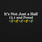 It's Not Just a Half, 13.1 and Proud Hoodie