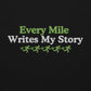 Every Mile Writes My Story Hoodie